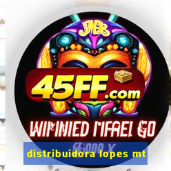 distribuidora lopes mt